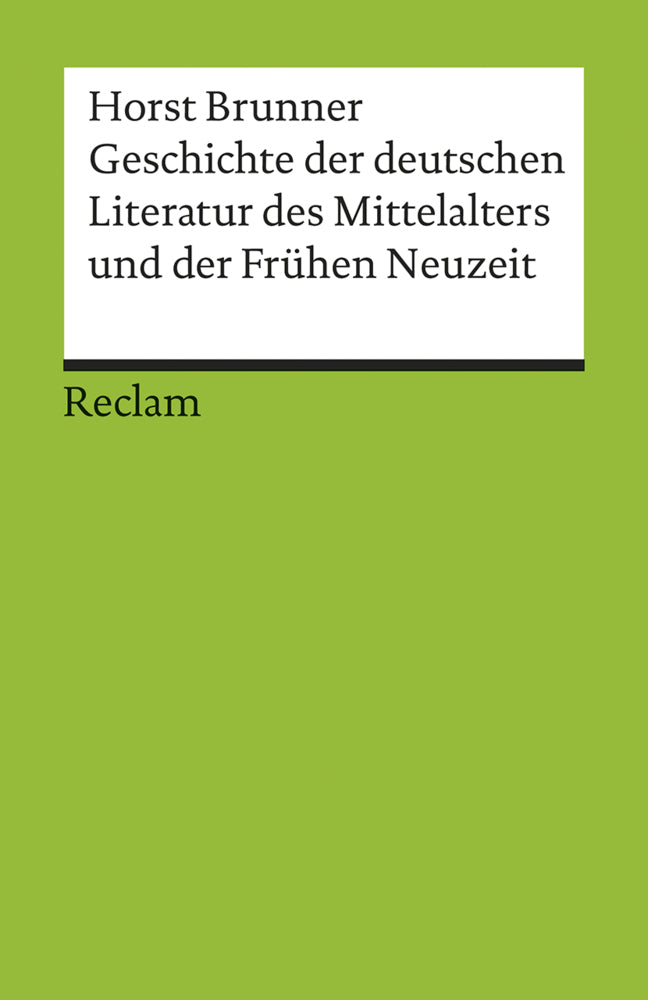 Geschichte der deutschen Literatur des Mittelalters (Horst Brunner)