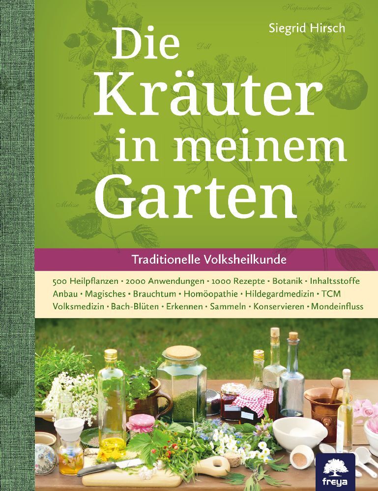 Die Kräuter in meinem Garten (Siegrid Hirsch)