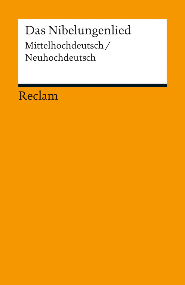 Das Nibelungenlied. Mittelhochdeutsch/Neuhochdeutsch (Ursula Schulze)