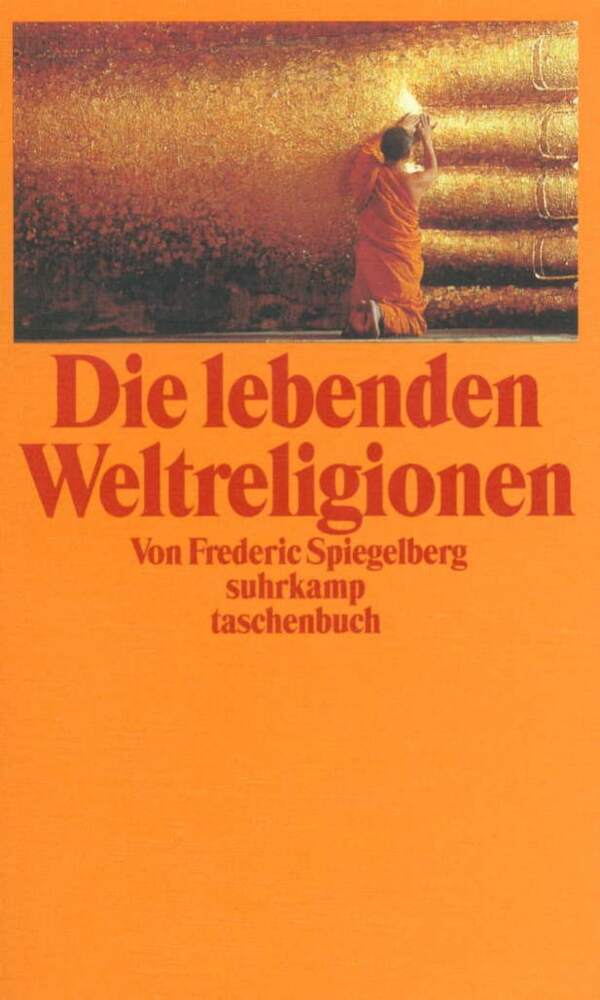 Die lebenden Weltreligionen (Frederic Spiegelberg)