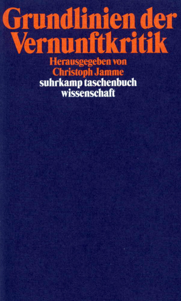 Grundlinien der Vernunftkritik (Christoph Jamme)