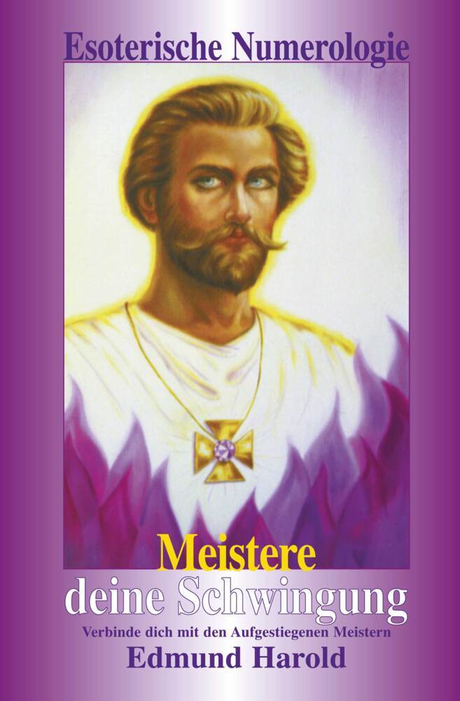 Esoterische Numerologie - Meistere deine Schwingung (Edmund Harold)