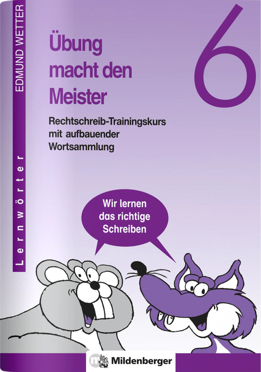 Übung macht den Meister - 6. Schuljahr (Edmund Wetter)