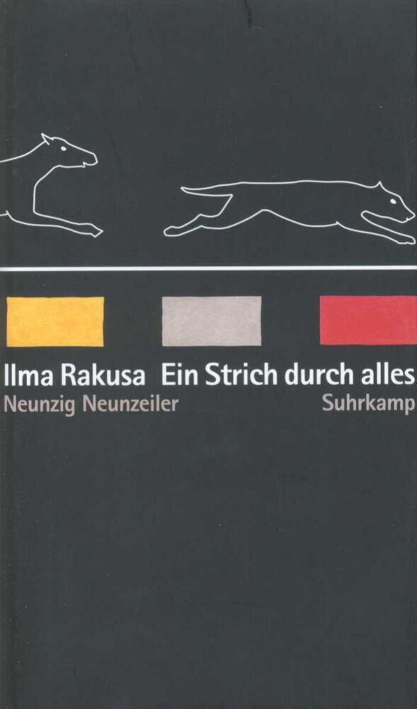 Ein Strich durch alles (Ilma Rakusa)