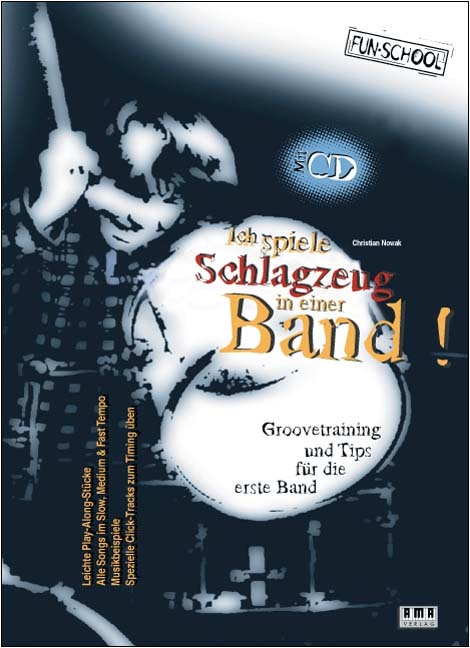 Ich spiele Schlagzeug in einer Band! (Christian Nowak)