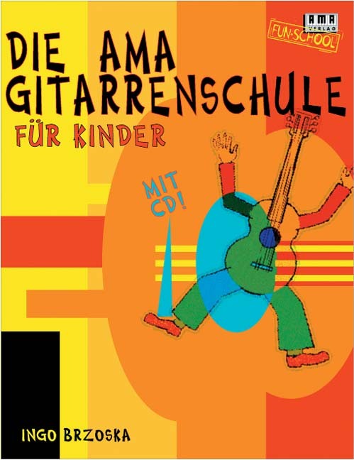 Die AMA-Gitarrenschule für Kinder (Ingo Brzoska)