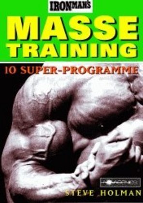 Ironman's Massetraining (Steve Holman)