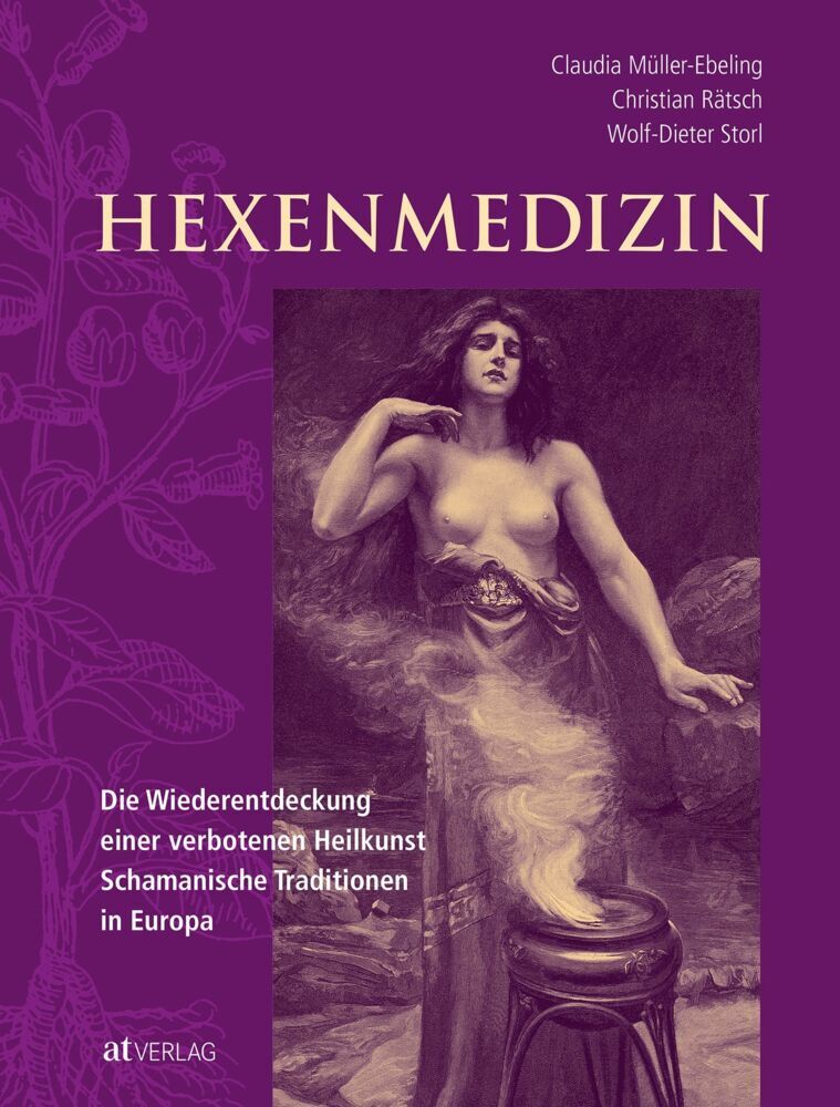 Hexenmedizin (Claudia Müller-Ebeling)
