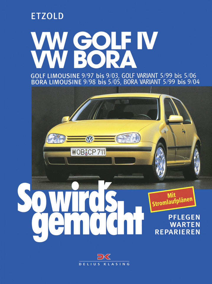 VW Golf  IV 9/97-9/03, Bora 9/98-5/05, Golf IV Variant 5/99-5/06, Bora Variant 5/99-9/04 (Rüdiger Etzold)