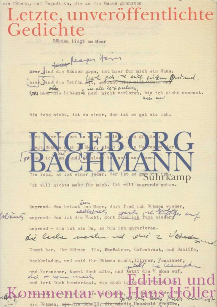 Letzte, unveröffentlichte Gedichte, Entwürfe und Fassungen (Ingeborg Bachmann)