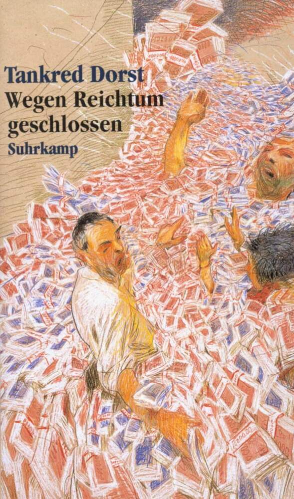 Wegen Reichtum geschlossen (Tankred Dorst)