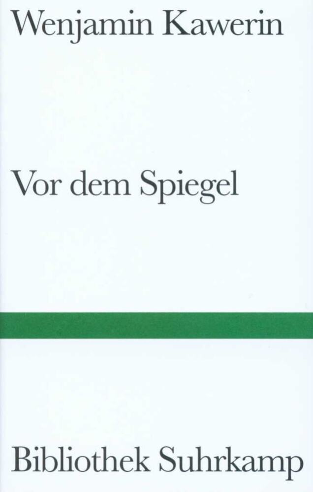 Vor dem Spiegel (Wenjamin Kawerin)