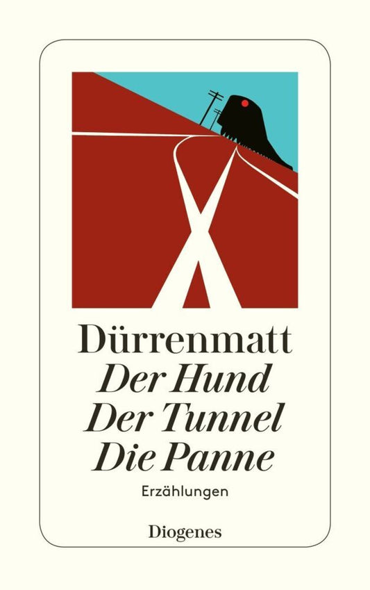 Der Hund. Der Tunnel. Die Panne (Friedrich Dürrenmatt)