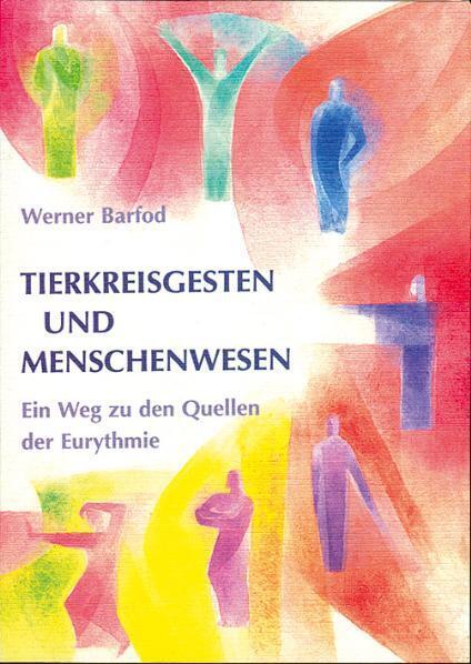 Tierkreisgesten und Menschenwesen (Werner Barfod)