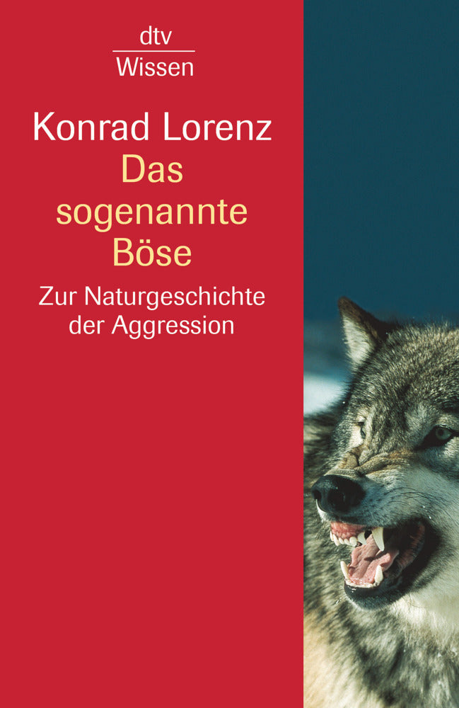 Das sogenannte Böse (Konrad Lorenz)