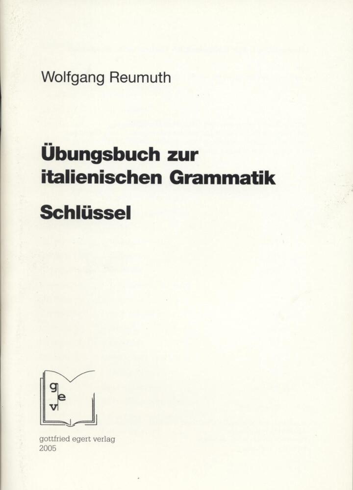 Übungsbuch zur italienischen Grammatik. Schlüssel (Wolfgang Reumuth)