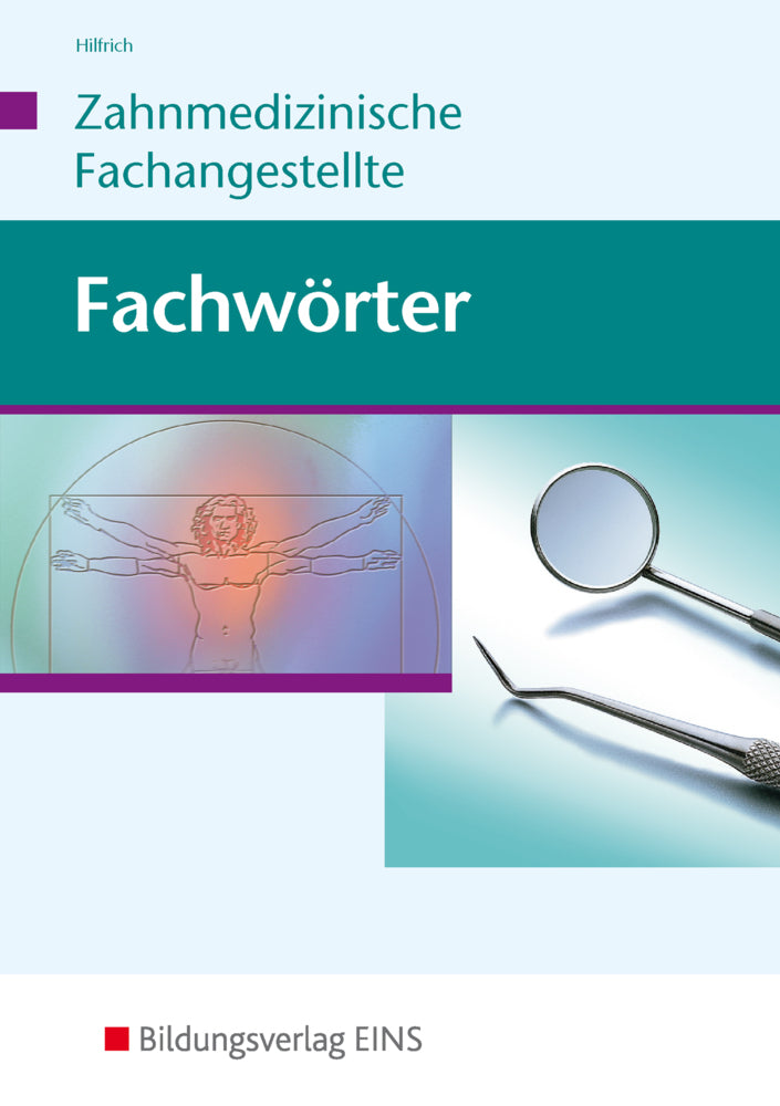 Fachwörter Zahnmedizin (Georg Hilfrich)