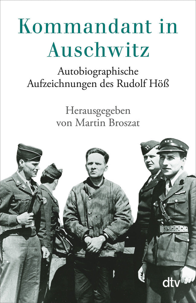 Kommandant in Auschwitz (Rudolf Höß)