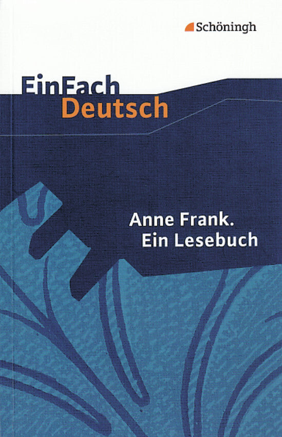 Anne Frank: Ein Lesebuch (Anne Frank)