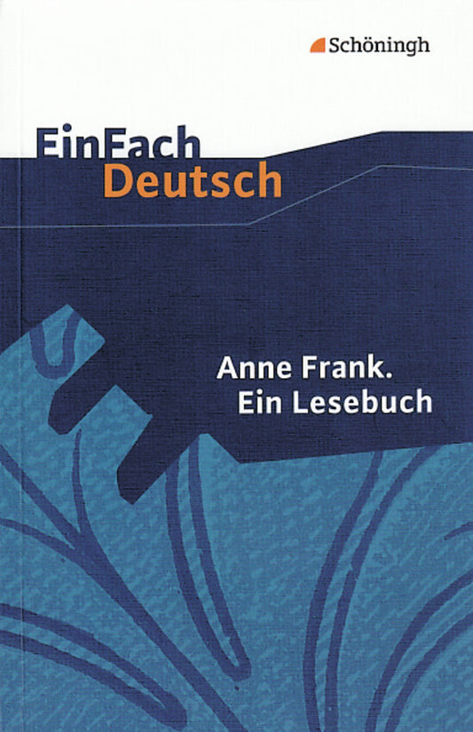 Anne Frank: Ein Lesebuch (Anne Frank)
