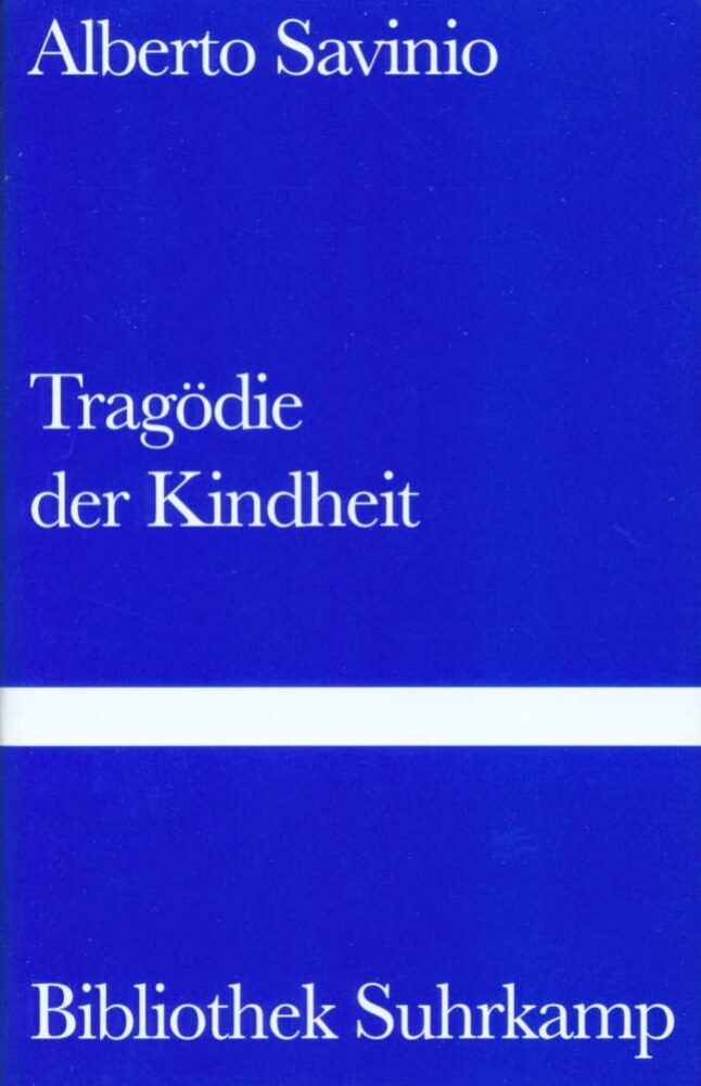 Tragödie der Kindheit (Alberto Savinio)