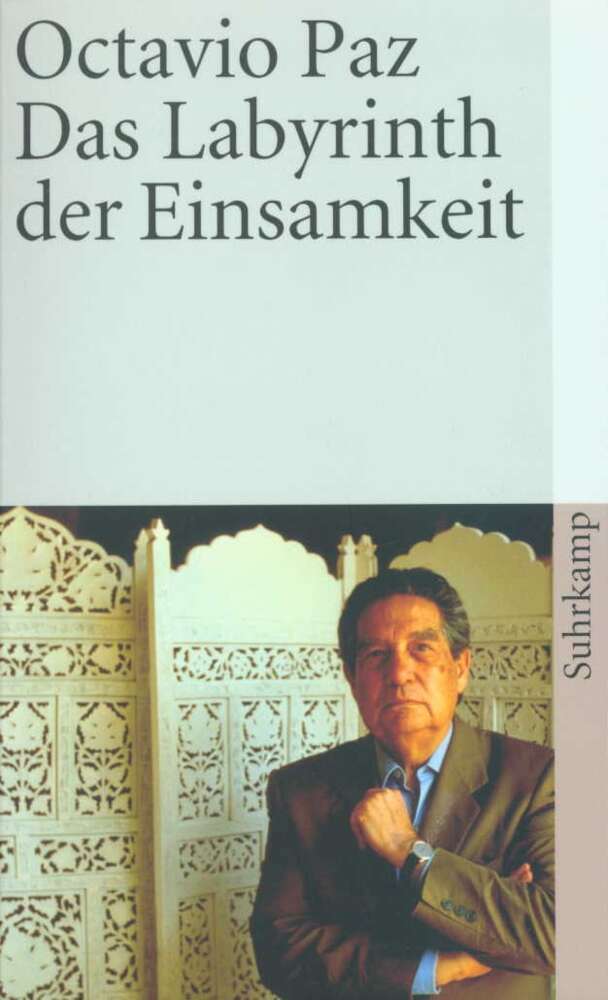 Das Labyrinth der Einsamkeit (Octavio Paz)
