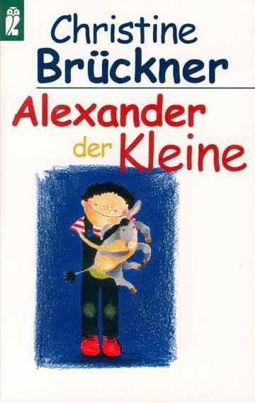 Alexander der Kleine (Christine Brückner)