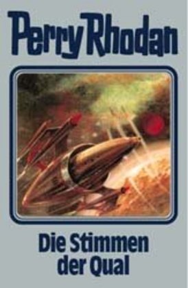 Perry Rhodan - Die Stimmen der Qual (William Voltz)