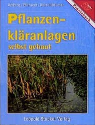 Pflanzenkläranlagen (Reinhold Ambros)