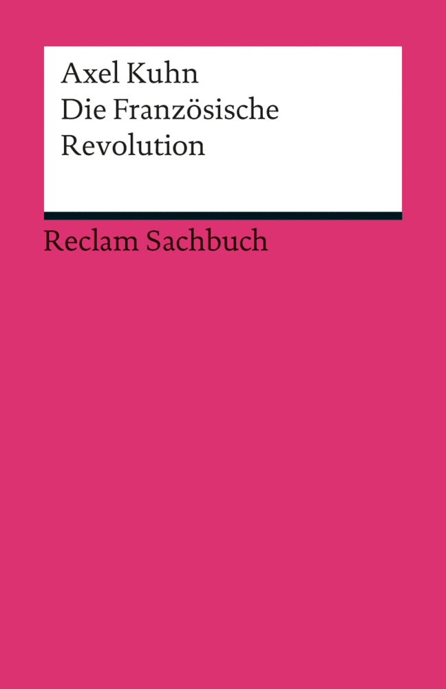 Die Französische Revolution (Axel Kuhn)