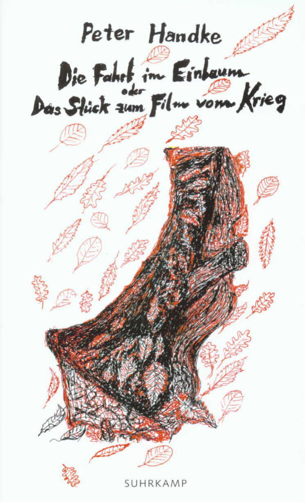 Die Fahrt im Einbaum oder Das Stück zum Film vom Krieg (Peter Handke)