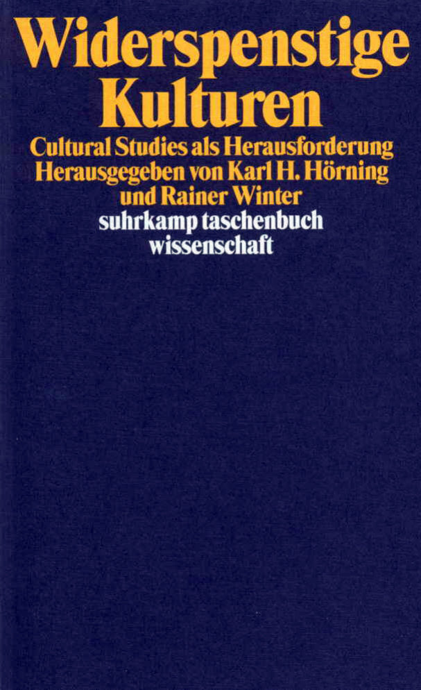 Widerspenstige Kulturen (Karl H. Hörning)