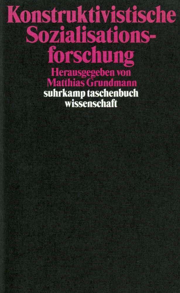 Konstruktivistische Sozialisationsforschung