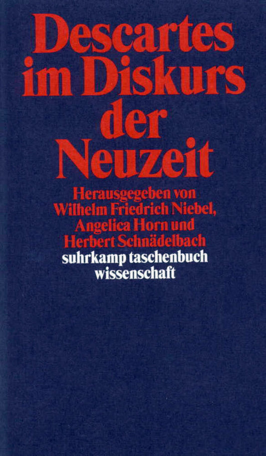 Descartes im Diskurs der Neuzeit (Wilhelm Fr. Niebel)
