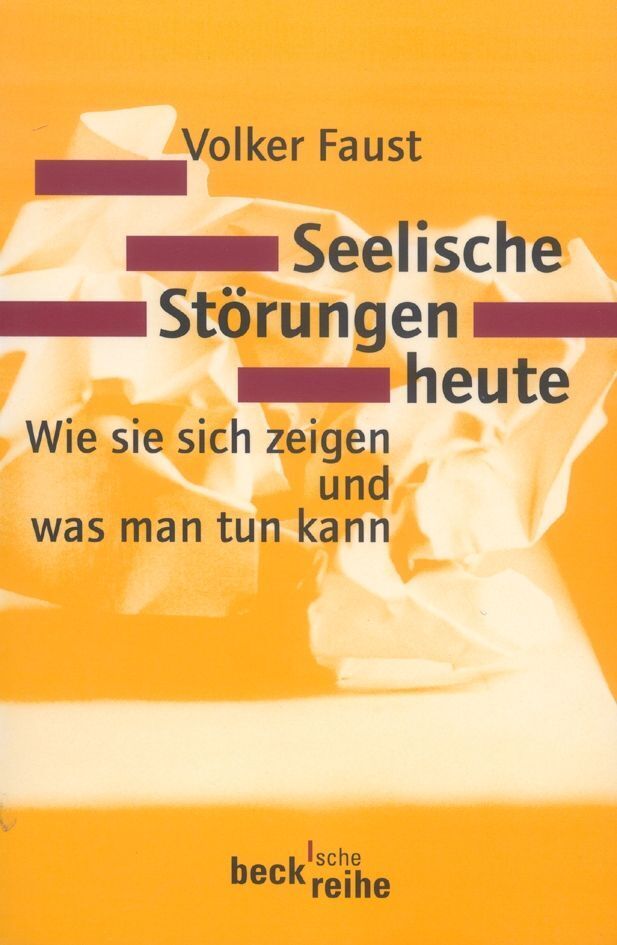 Seelische Störungen heute (Volker Faust)