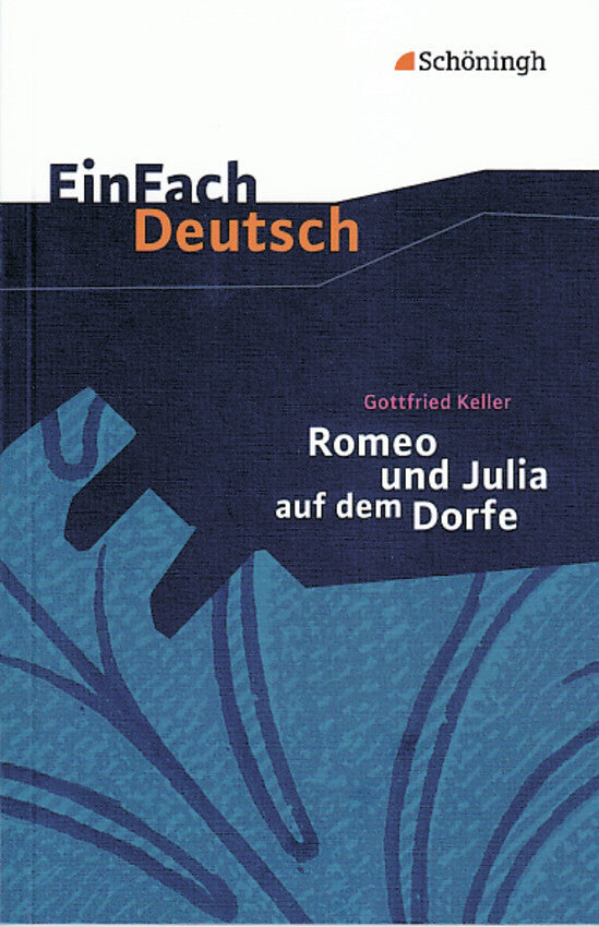 Gottfried Keller: Romeo und Julia auf dem Dorfe (Gottfried Keller)