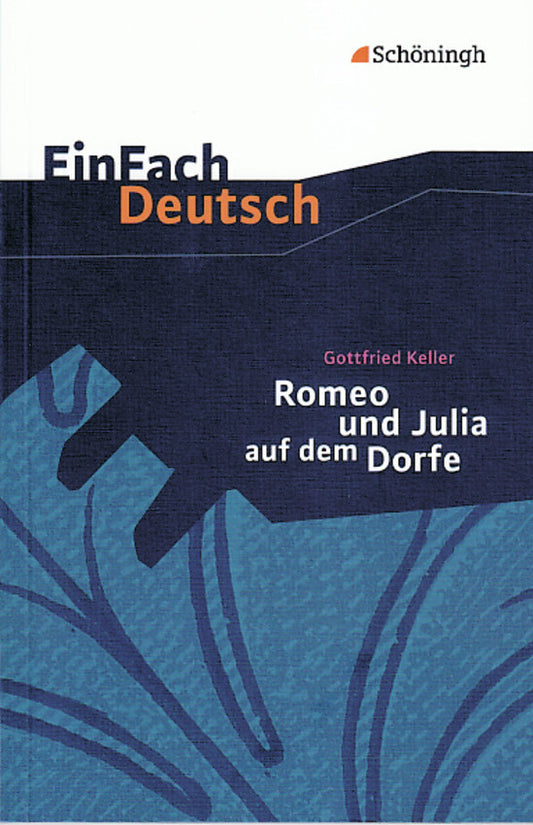 Gottfried Keller: Romeo und Julia auf dem Dorfe (Gottfried Keller)