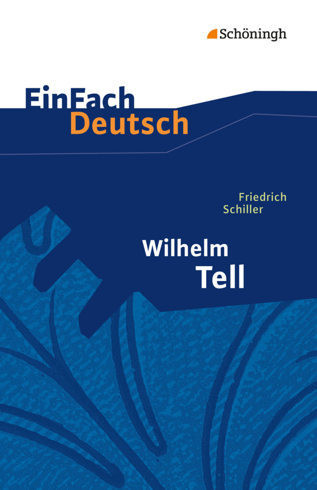 Friedrich Schiller: Wilhelm Tell (Friedrich Schiller)