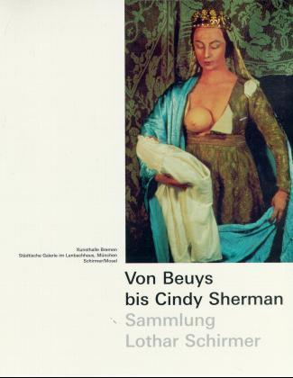 Von Beuys bis Cindy Sherman (Lothar Schirmer)