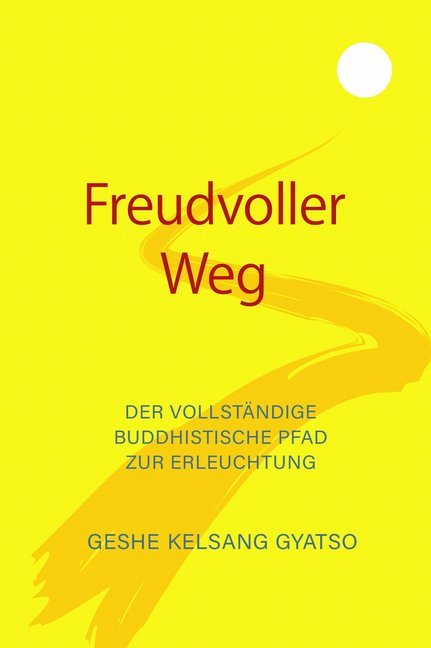 Freudvoller Weg (Geshe Kelsang Gyatso)