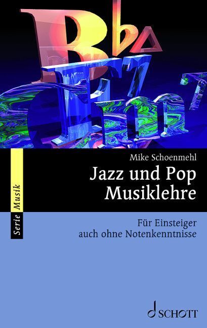 Jazz und Pop Musiklehre (Mike Schoenmehl)