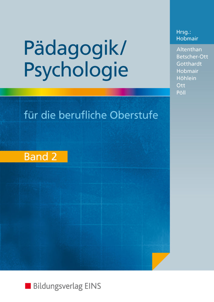 Pädagogik/Psychologie für die Berufliche Oberschule - Ausgabe Bayern.Bd.2 (Wilfried Gotthardt)