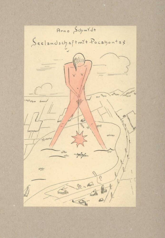 Seelandschaft mit Pocahontas, Faksimile (Arno Schmidt)