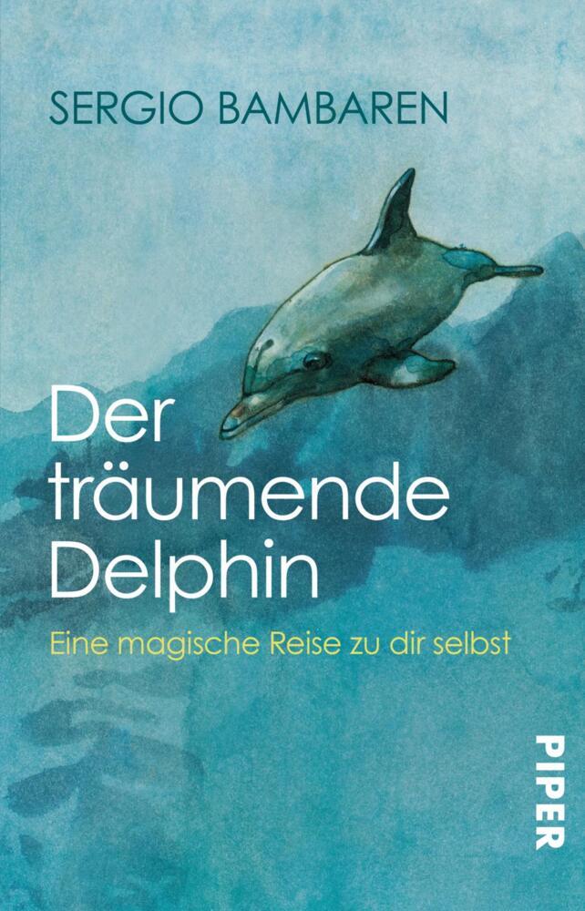 Der träumende Delphin (Sergio Bambaren)