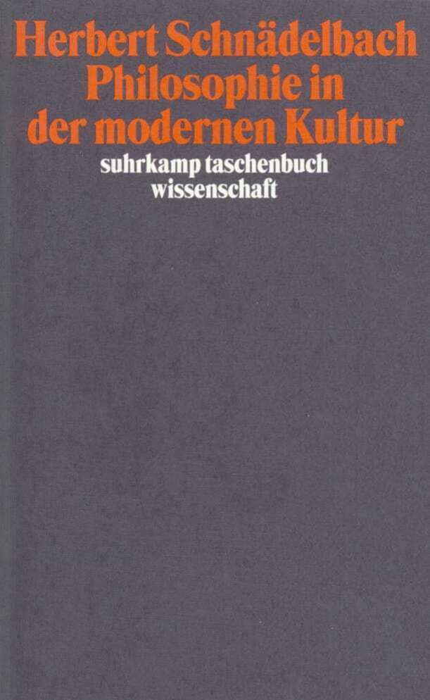 Philosophie in der modernen Kultur (Herbert Schnädelbach)
