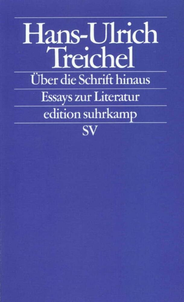 Über die Schrift hinaus (Hans-Ulrich Treichel)