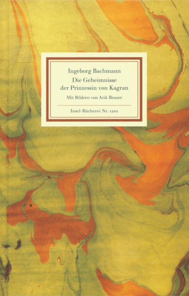 Die Geheimnisse der Prinzessin von Kagran (Ingeborg Bachmann)
