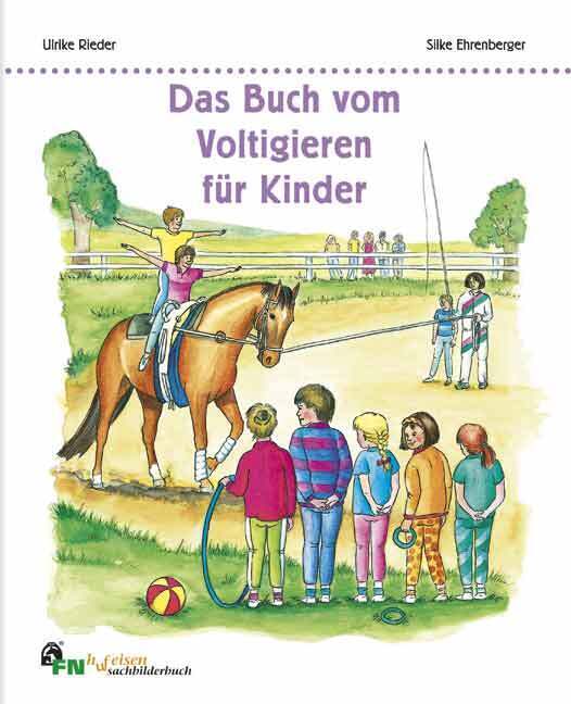 Das Buch vom Voltigieren für Kinder (Ulrike Rieder)