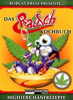 Das Rauschkochbuch (Bobcat)
