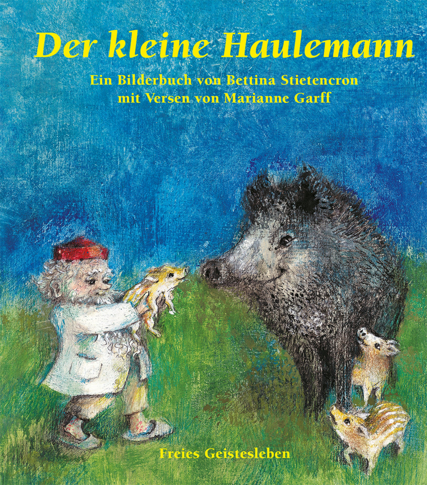 Der kleine Haulemann (Bettina Stietencron)